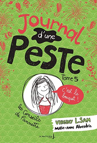 Journal d'une peste - tome 5 C'est le bouquet ! Journal d'une peste - tome 5 C'est le bouquet !