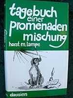 Tagebuch einer Promenadenmischung. Eine vorwiegend heitere Hundegeschichte 3768426378 Book Cover