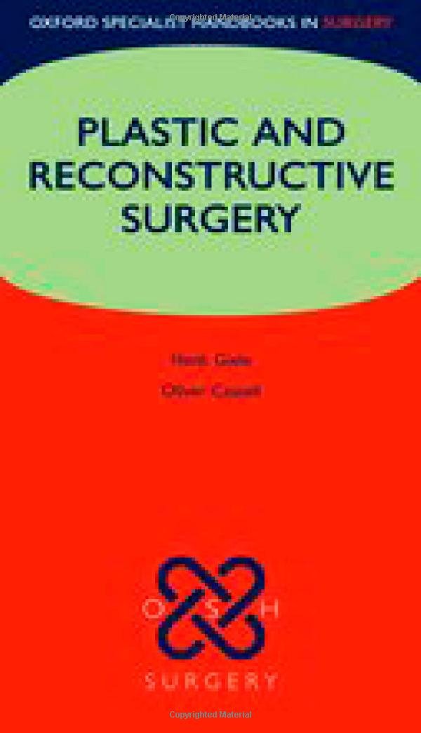 Plastic and Reconstructive Surgery (Oxford Specialist Handbooks in