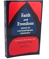 Faith and Freedom: Essays in Contemporary Theology B000J1JZRO Book Cover