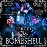 Cover of Forget-Me-Not Bombshell