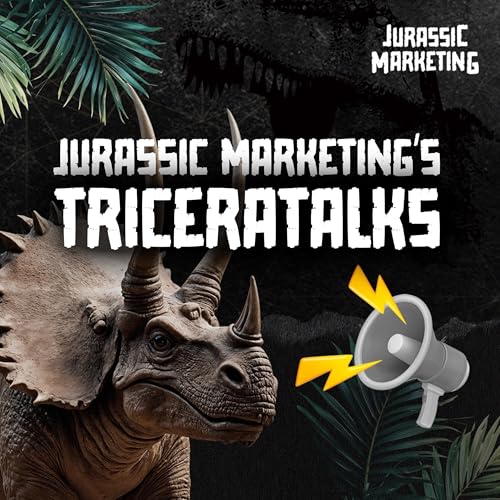 『Jurassic Marketing&rsquo;s Tricera-talks』のカバーアート