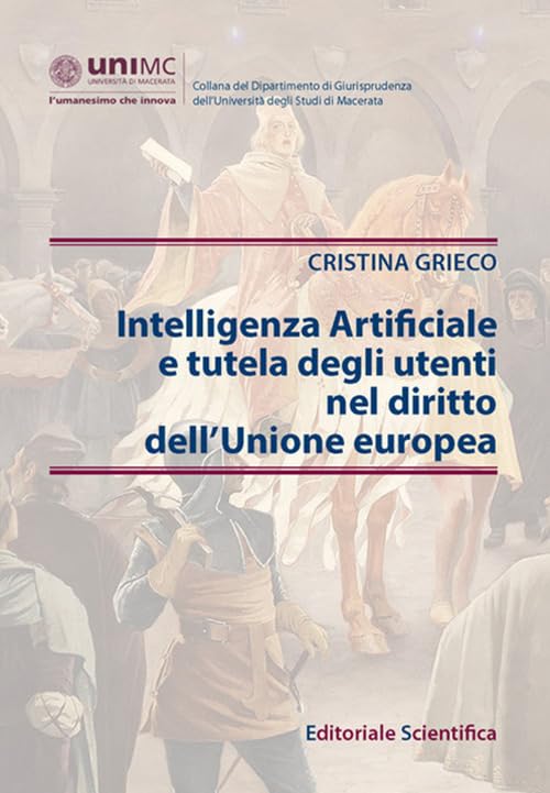 Intelligenza artificiale e tutela degli utenti nel diritto dell'ue