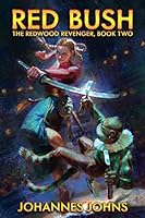 Red Bush: The Redwood Revenger, Book Two 1733180834 Book Cover