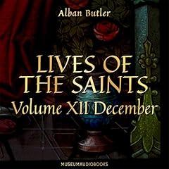 Page de couverture de Lives of the Saints, Volume XII: December