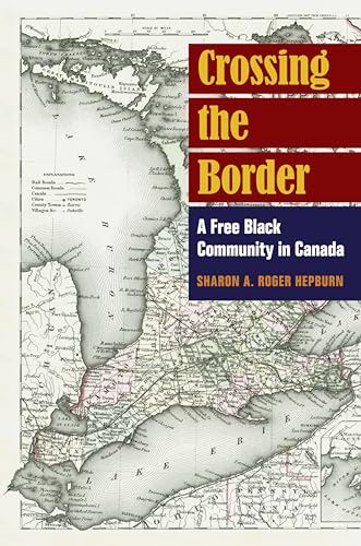 Crossing the Border: A Free Black Community in Canada
