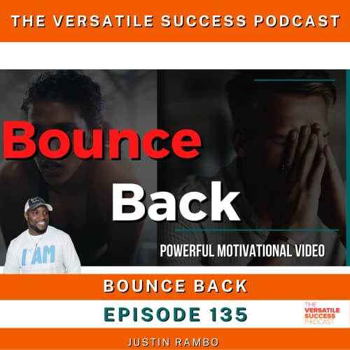 #135 Bounce Back - Justin Rambo