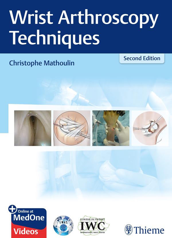 Wrist Arthroscopy Techniques (English Edition)
