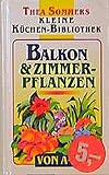 zimmerpflanzen zum hängen  Balkon- & Zimmerpflanzen von A - Z (Thea Sommers Kleine Küchenbibliothek)