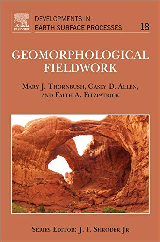 Geomorphological Fieldwork (Volume 18)