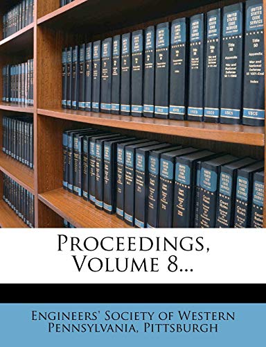 Proceedings, Volume 8...