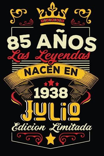 LAS LEYENDAS NACEN EN JULIO EL AÑO 1938: 85 Aniversario Cuaderno personalizado 85 años regalos Feliz 1938 cumpleaños ideas de regalos