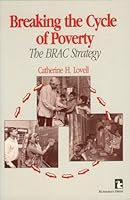 Breaking the Cycle of Poverty (Kumarian Press Library of Management for Development) 1565490053 Book Cover
