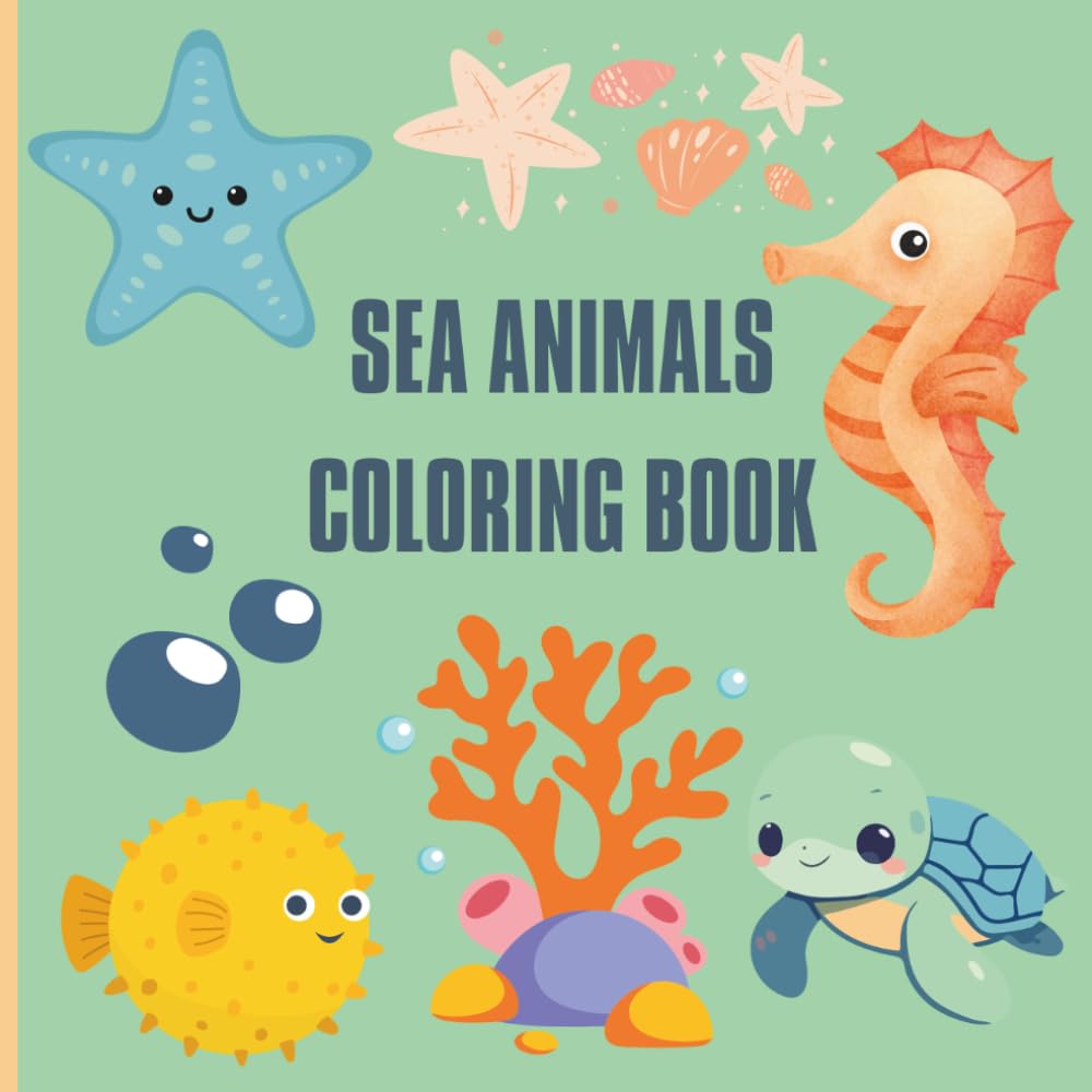 Sea Animals Coloring Book for kids: Educational and Fun Sea Animal Themed Coloring book for young kids