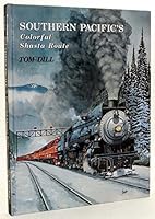 Southern Pacific's Colorful Shasta Route 1885614144 Book Cover