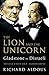 Produktbild The Lion and the Unicorn: Gladstone vs Disraeli