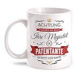 Fashionalarm Tasse Ihre Majestät die Patentante betritt den Raum - beidseitig bedruckt mit Spruch | Geburtstag Geschenk Idee Paten Geburt Baby, Farbe:weiß
