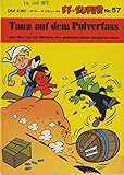 tom und biberherz  Tom und Biberherz: Tanz auf dem Pulverfass. FF-Super Nr. 57