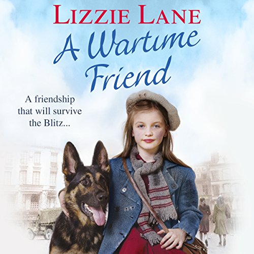 A Wartime Friend by Lizzie Lane | Free Audiobook