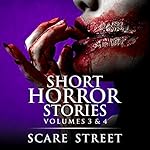 Cover of Short Horror Stories: Volumes 3 & 4