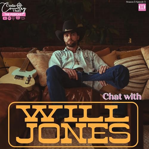 Coda Country Catchup - Chat with Will Jones: Season 5, Episode 5