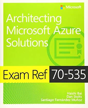 Exam Ref 70-535 Architecting Microsoft Azure Solutions book cover