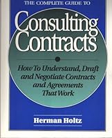The Complete Guide to Consulting Contracts 0793106702 Book Cover