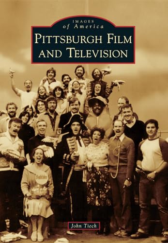 Pittsburgh Film and Television (Images of America)