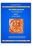 Die Widersprüche: Von der Faustdicken Lüge: Auf der Suche nach der Wahrheit - Hartwig Jürgen Niemann 