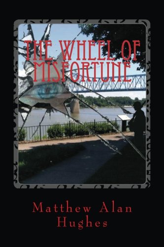The Wheel of Misfortune