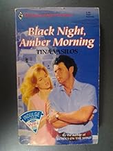 Black Night, Amber Morning