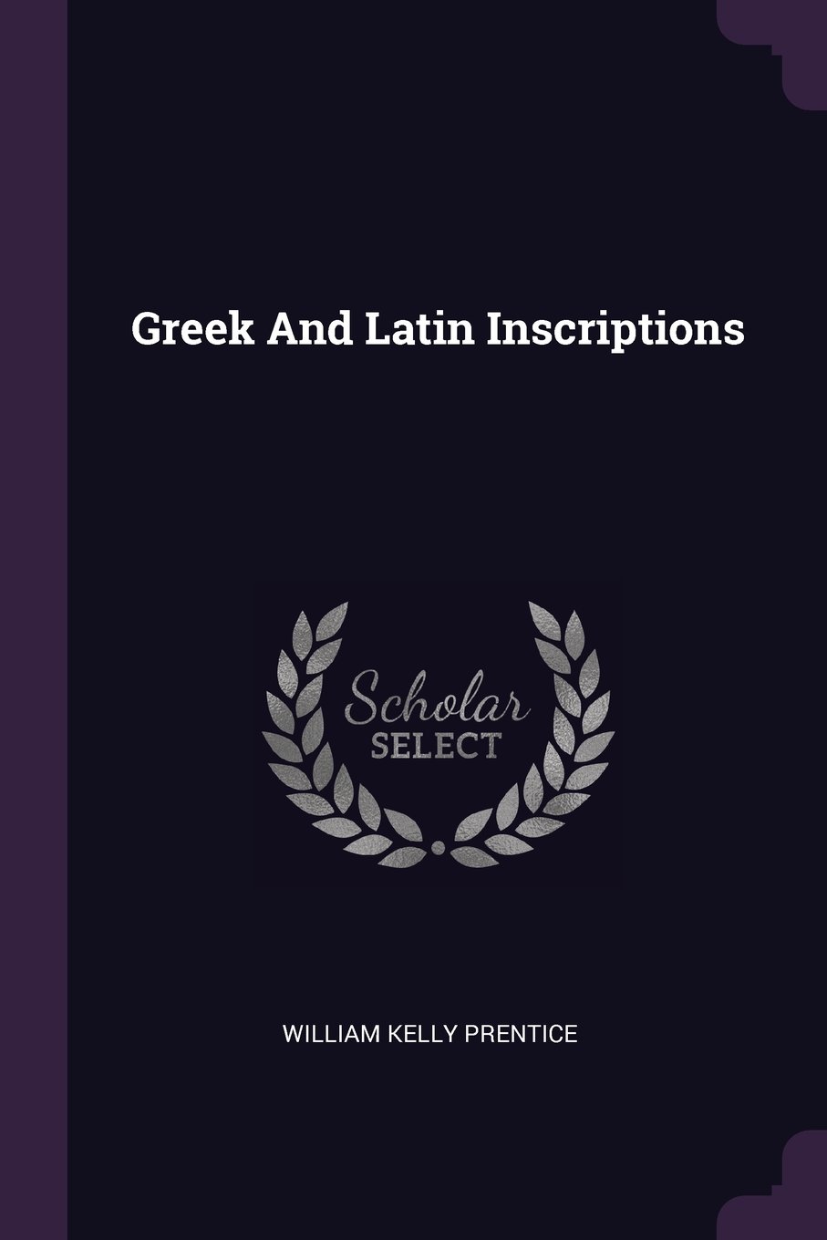 Greek and Latin Inscriptions