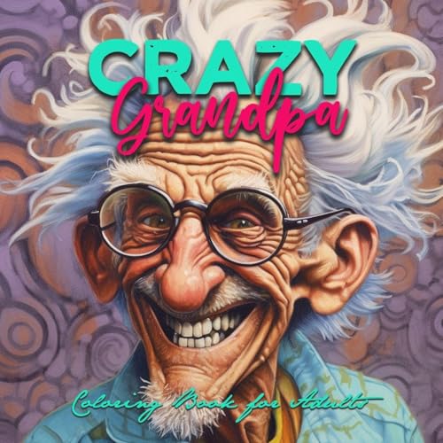 Crazy Grandpa Coloring Book for Adults: Portrait Coloring Book Grandpa funny Coloring Book grayscale faces coloring book image 2