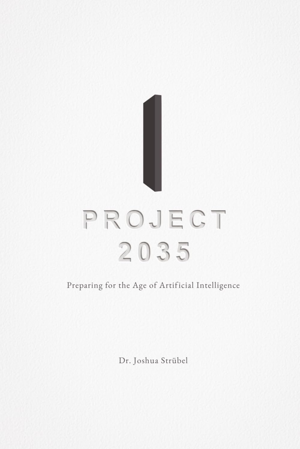 Project 2035: Preparing for the Age of Artificial Intelligence