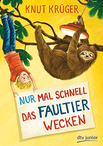 Nur mal schnell das Faultier wecken (Nur mal schnell-Serie, Band 2) Nur mal schnell das Faultier wecken (Nur mal schnell-Serie, Band 2)