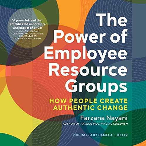 The Power of Employee Resource Groups by Farzana Nayani episode artwork