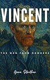 vincent elbaz  Vincent: The Man from Nowhere (Character of the Song Book 4) (English Edition)