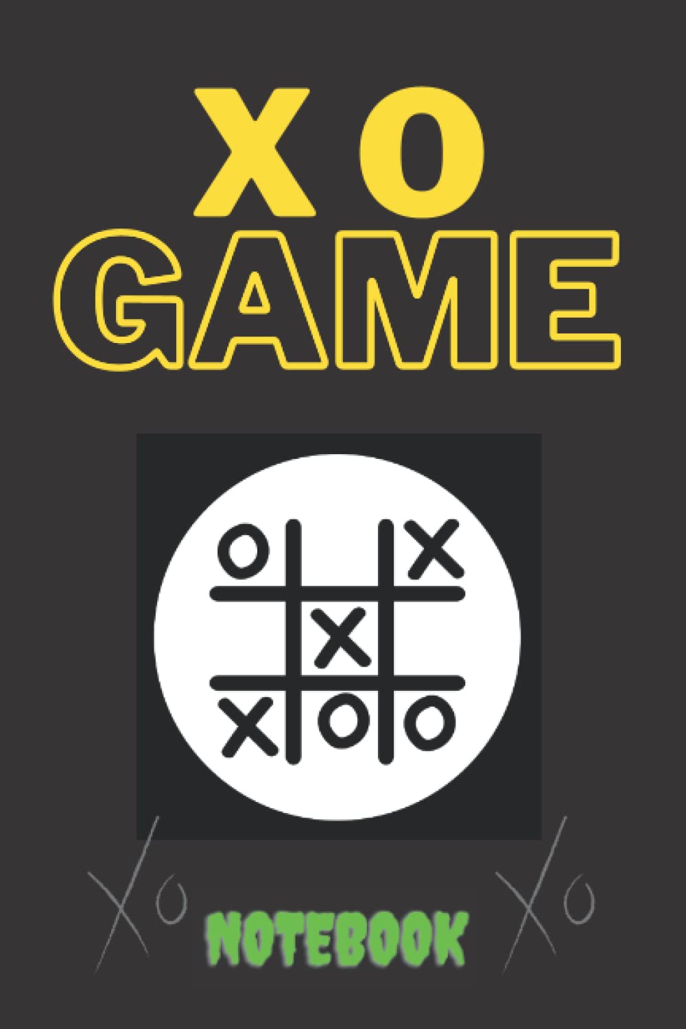 X O GAME: Play and Fun Notebook Games XO