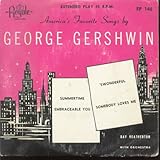 [45 RPM] America's Favorite Songs by George Gershwin - Summertime, Embraceable You, 'Swonderful,...