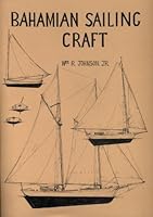 Bahamian Sailing Craft 0932265596 Book Cover