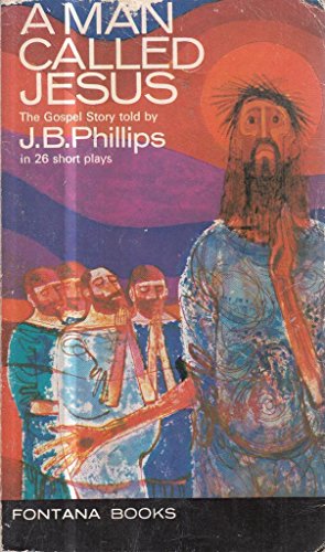 Man Called Jesus: Twenty-six Plays for Schools 0006211542 Book Cover