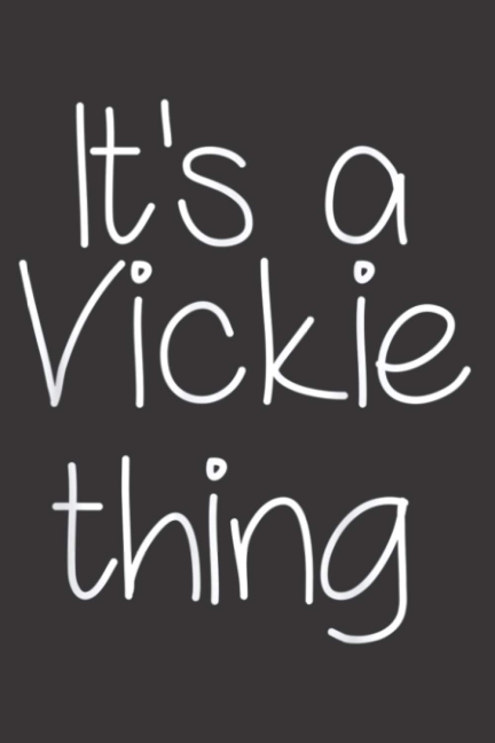 Its A Vickie Thing Funny Birthday Name Idea: A5 To do notebook, 112 pages
