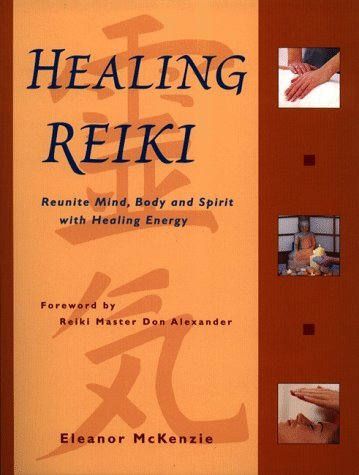 Healing Reiki by Eleanor McKenzie (1998-11-02)