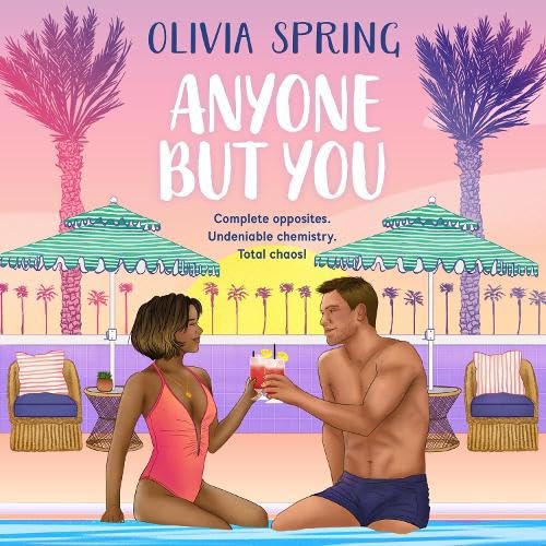 Anyone But You: The spicy summer romance with a rockstar twist from bestseller Olivia Spring (The Love Hotel, 4)