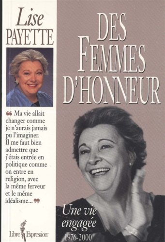 Femmes d'honneur t3 vie engagee [Paperback] Payette, Lise