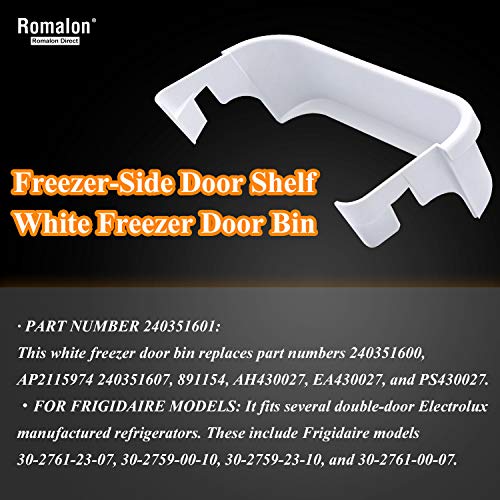 240351601 Refrigerator Freezer Door Bin Side Shelf Replacement for AP2115974, 891154, AH430027, EA430027, PS430027,240351607 by Romalon