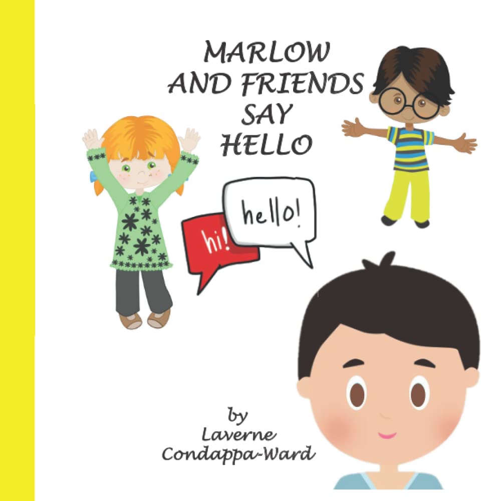 MARLOW AND FRIENDS SAY HELLO: Say hello in different languages: Language book for little children.