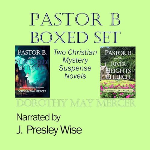 Listen to Pastor B Boxed Set by Dorothy May Mercer episode artwork