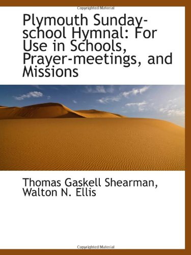 Amazon Plymouth Sunday School Hymnal For Use In Schools Prayer