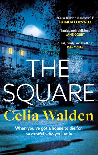 The Square: The unputdownable new thriller from the author of Payday, a Richard and Judy Book Club pick